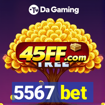 5567 bet